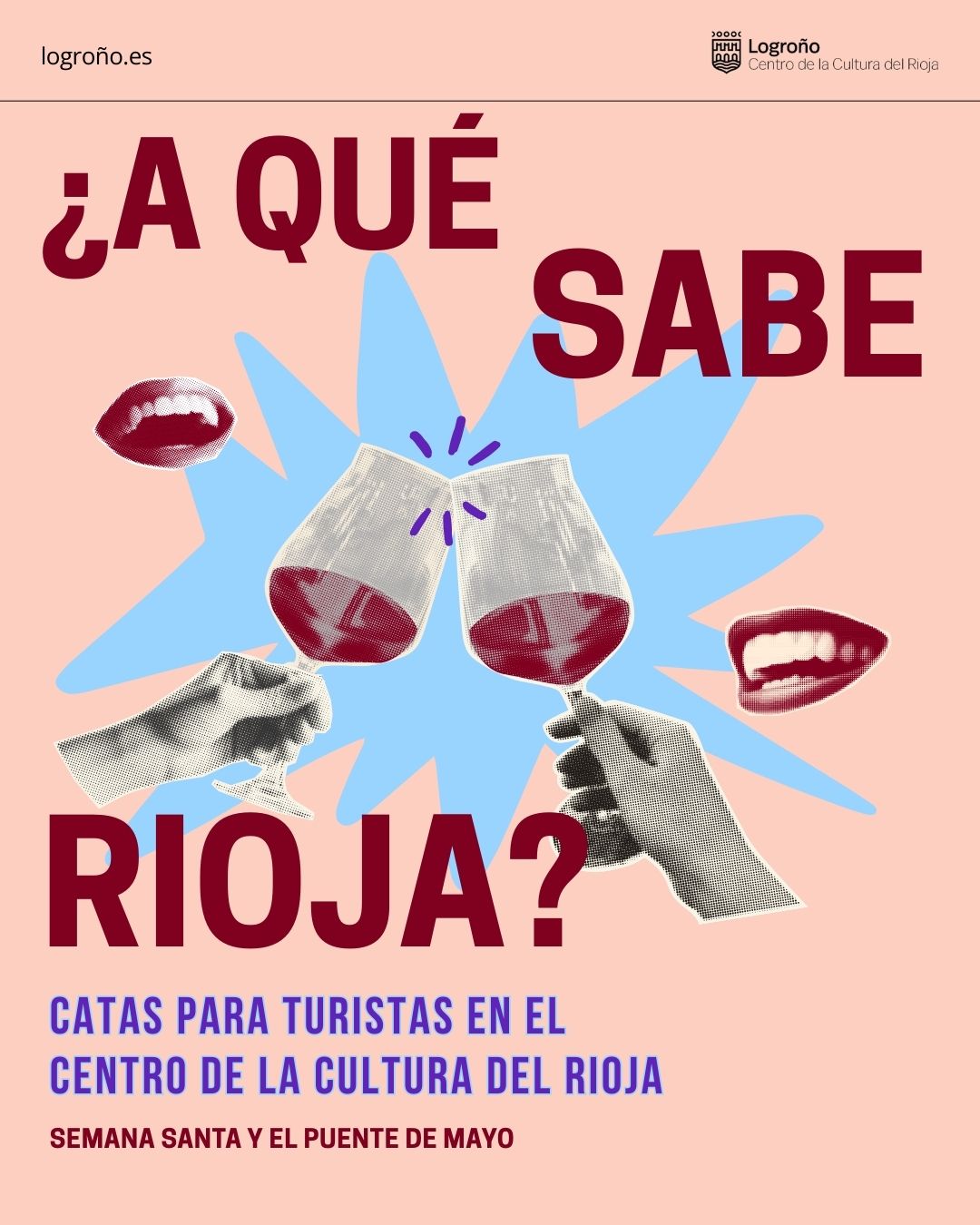 Cartel anunciador catas en el CCR ¿A qué sabe Rioja? en Semana Santa y el puente de Mayo