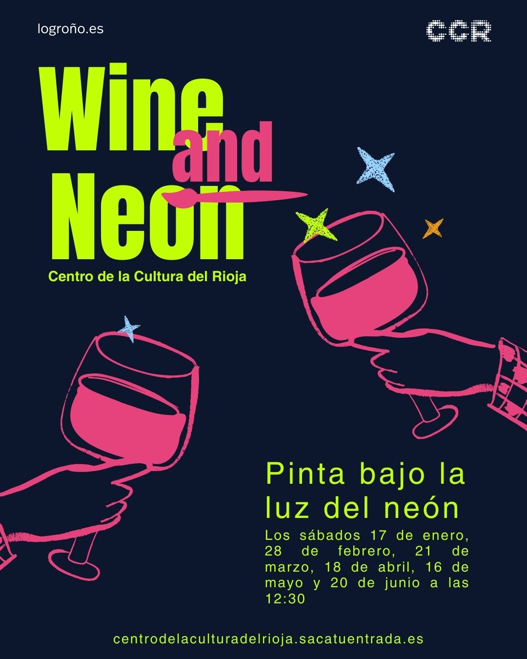 Cartel anunciador actividad Wine & Neon en el CCR, los sábados del 17 de enero a 20 de junio de 2026