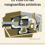 Exposición: El vino en las vanguardias artísticas